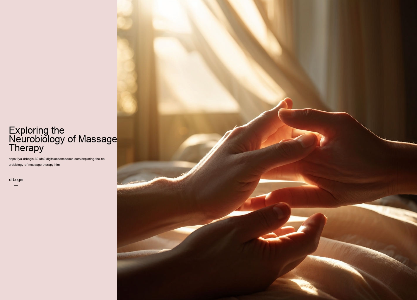 Exploring the Neurobiology of Massage Therapy